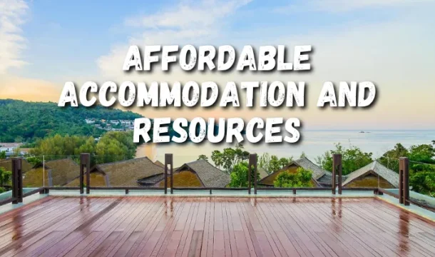 Budget-friendly accommodations harmonize seamlessly with abundant local resources